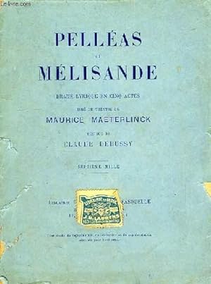Imagen del vendedor de PELLEAS ET MELISANDE, DRAME LYRIQUE EN 5 ACTES a la venta por Le-Livre