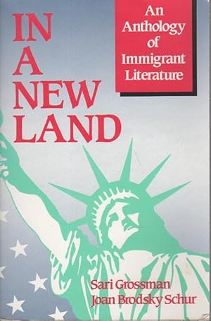 Bild des Verkufers fr IN A NEW LAND: An Anthology of Immigrant Literature. zum Verkauf von Bookfever, IOBA  (Volk & Iiams)