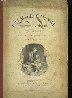 Image du vendeur pour LE PREMIER CHEVAL ET LA PREMIERE VOITURE mis en vente par Le-Livre