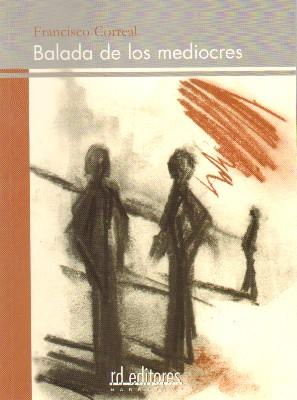 BALADA DE LOS MEDIOCRES.