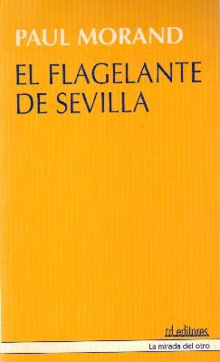 EL FLAGELANTE DE SEVILLA.