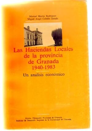 LAS HACIENDAS LOCALES DE LA PROVINCIA DE GRANADA 1940-1983. UN ANALISIS ECONOMICO