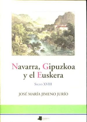 NAVARRA, GIPUZKOA Y EL EUSKERA, SIGLO XVIII.