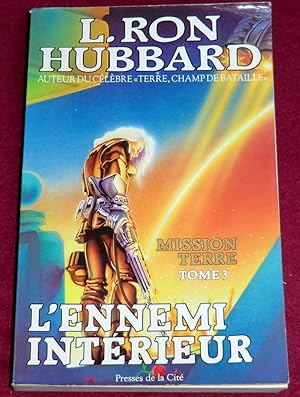 Image du vendeur pour MISSION TERRE - Tome 3 : L'ennemi intrieur mis en vente par LE BOUQUINISTE