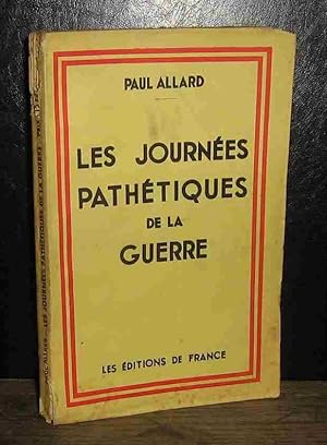 Bild des Verkufers fr LES JOURNEES PATHETIQUES DE LA GUERRE zum Verkauf von Livres 113