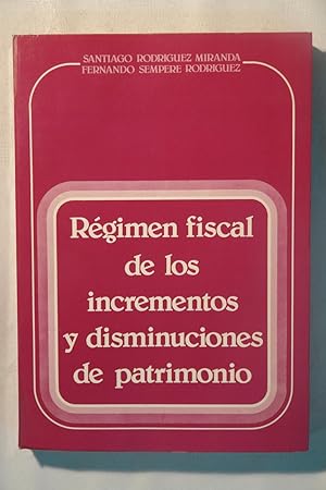 Image du vendeur pour Rgimen fiscal de los incrementos y disminuciones de patrimonio mis en vente par NOMBELA LIBROS USADOS