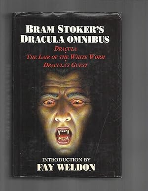 Seller image for BRAM STOKER'S DRACULA OMNIBUS: DRACULA~THE LAIR OF THE WHITE WORM~DRACULA'S GUEST. Introduction By Fay Weldon. for sale by Chris Fessler, Bookseller
