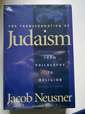 The Transformation Of Judaism - From Philosophy To Religion