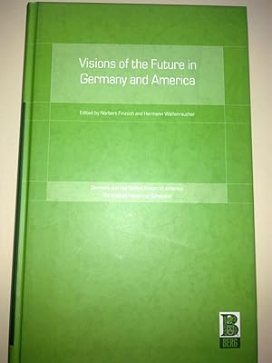 Visions Of The Future In Germany And America