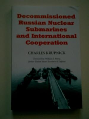 Decommissioned Russian Nuclear Submarines And International Cooperation