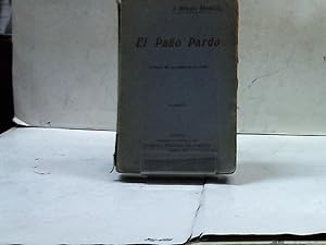 Seller image for EL PAO PARDO ORTEGA MUNILLA, JOSE for sale by LIBRERIA ANTICUARIA SANZ