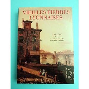 Seller image for Vieilles Pierres Lyonnaises for sale by JOIE DE LIRE
