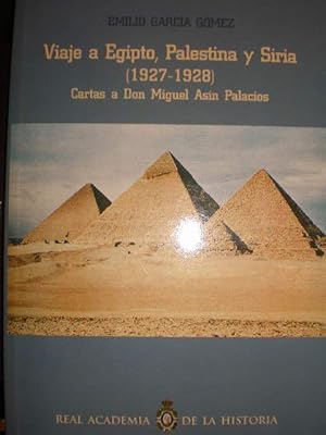 Viaje a Egipto, Palestina y Siria (1927-1928) Cartas a Don Miguel Asín Palacios.