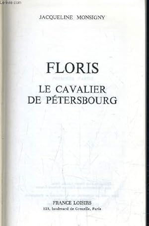 Imagen del vendedor de FLORIS LE CAVALIER DE PETERSBOURG. a la venta por Le-Livre