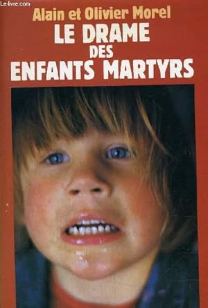 Image du vendeur pour LE DRAME DES ENFANTS MARTYRS. mis en vente par Le-Livre