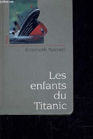 Seller image for LES ENFANTS DU TITANIC. for sale by Le-Livre
