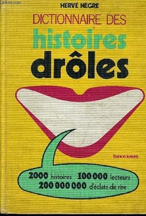 Image du vendeur pour DICTIONNAIRE DES HISTOIRES DROLES. mis en vente par Le-Livre