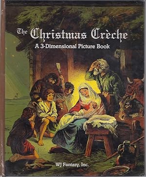 THE CHRISTMAS CRECHE: A 3-DIMENSIONAL PICTURE BOOK