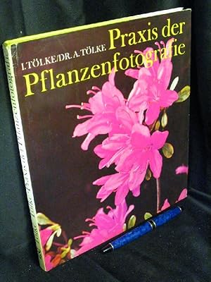 Bild des Verkufers fr Praxis der Pflanzenfotografie - mit 200 Bildern - zum Verkauf von Erlbachbuch Antiquariat
