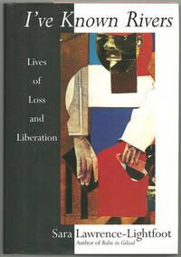 Seller image for I'VE KNOWN RIVERS Lives of Loss and Liberation for sale by Gibson's Books