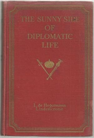 Image du vendeur pour SUNNY SIDE OF DIPLOMATIC LIFE 1875-1912 mis en vente par Gibson's Books