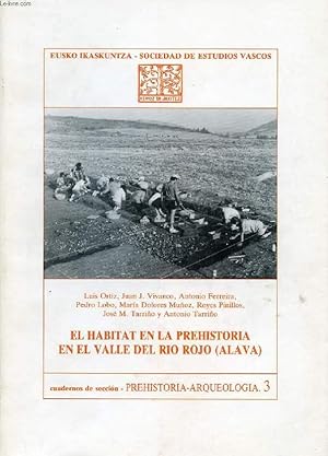 Bild des Verkufers fr EL HABITAT EN LA PREHISTORIA EN EL VALLE DEL RIO ROJO (ALAVA) zum Verkauf von Le-Livre