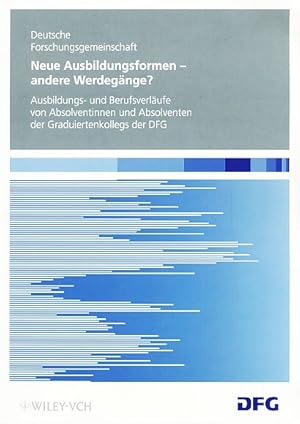 Bild des Verkufers fr Neue Ausbildungsformen - andere Werdegnge? Ausbildungs- und Berufsverlufe von Absolventinnen und Absolventen der Graduiertenkollegs der DFG. Deutsche Forschungsgemeinschaft (DFG). zum Verkauf von Fundus-Online GbR Borkert Schwarz Zerfa