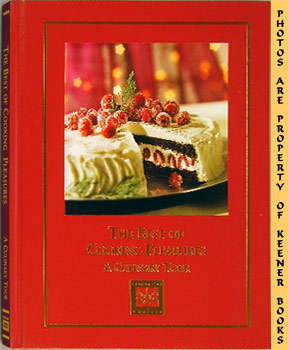 Image du vendeur pour The Best Of Cooking Pleasures : A Culinary Tour mis en vente par Keener Books (Member IOBA)