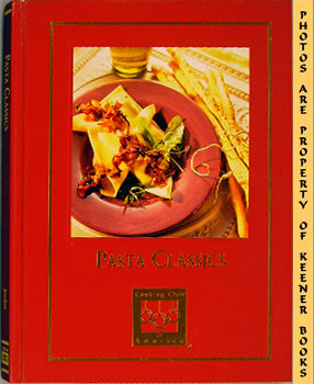 Pasta Classics: Cooking Arts Collection Series