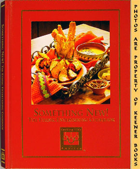 Image du vendeur pour Something New! : The Ethnic Entertaining Cookbook mis en vente par Keener Books (Member IOBA)