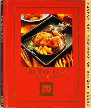 Image du vendeur pour The Main Event : Member Recipes mis en vente par Keener Books (Member IOBA)