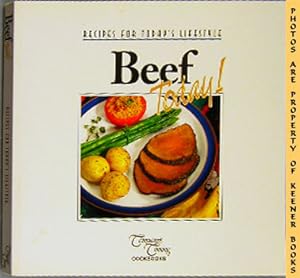 Immagine del venditore per Beef Today! : Recipes For Today's Lifestyle venduto da Keener Books (Member IOBA)