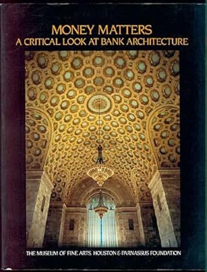 MONEY MATTERS A Critical Look at Bank Architecture