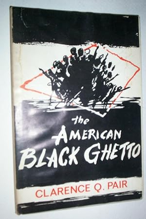 The American Black Ghetto.