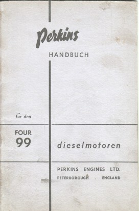 Handbuch für Perkins Dieselmotoren FOUR 99 TYP . Kennummer 7270