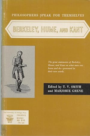 Philosophers Speak for Themselves Berkeley, Hume, and Kant