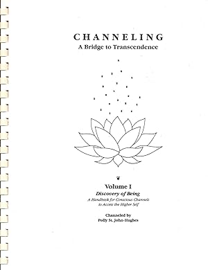 Bild des Verkufers fr Channeling, A Bridge to Transcendence: Volume I - Discovery of Being zum Verkauf von Florida Mountain Book Co.