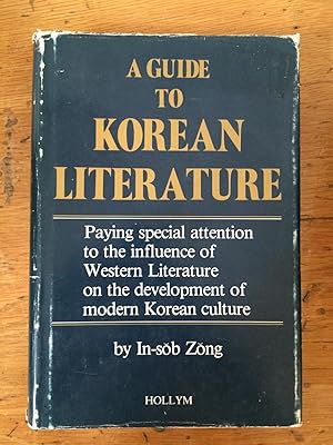 Seller image for A Guide to Korean Literature for sale by Arthur Probsthain