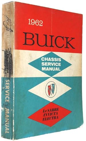 1962 Buick Chassis Service Manual - Le Sabre Invicta Electra
