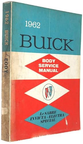 1962 Buick Body Service Manual - Le Sabre - Invicta - Electra