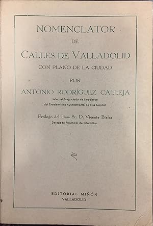 Nomenclator De Calles De Valladolid Con Plano De la Ciudad.