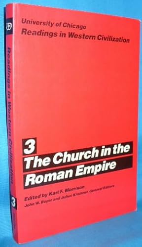 Seller image for University of Chicago Readings in Western Civilization, Volume 3. The Church in the Roman Empire for sale by Alhambra Books