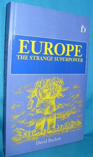 Europe: The Strange Superpower