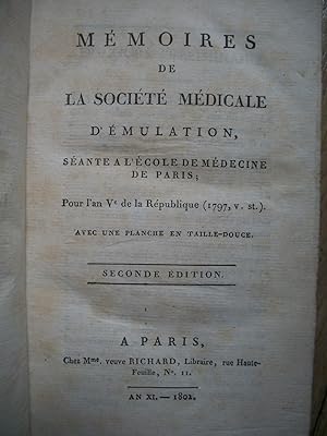 Mémoires de la SOCIÉTÉ MÉDICALE d'ÉMULATION Séante à l'école de Médecine de Paris