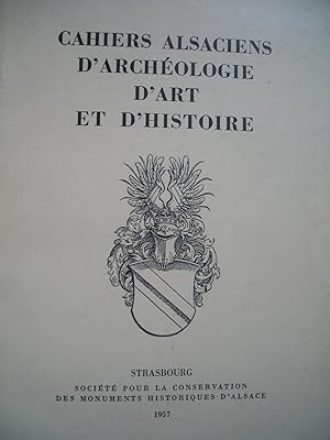 CAHIERS ALSACIENS d'ARCHÉOLOGIE, d'ART et d'HISTOIRE - Années 1957 - 1958 - 1959 et 1960 reliées