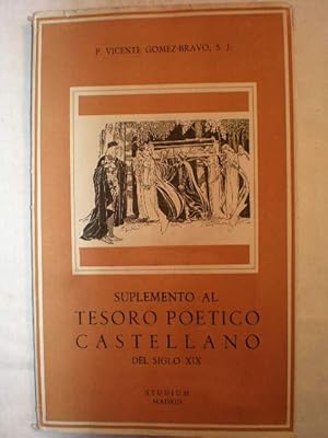 Imagen del vendedor de Suplemento al Tesoro Potico Castellano del siglo XIX. Antologa hispanoamericana impresa en 1902 y reeditada en 1954. Suplemento en 1958 a la venta por Librera Antonio Azorn