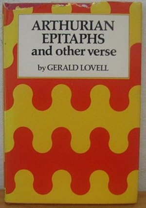 Arthurian Epitaphs & Other Verse [Signed copy]