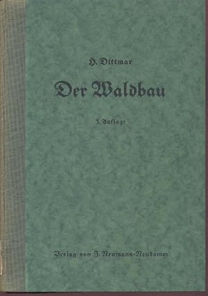 Bild des Verkufers fr Der Waldbau. Ein Leitfaden fr den Unterricht und die Wirtschaft. Ein Handbuch fr den Privatwaldbesitzer. 3. neubearbeitete Auflage von Gericke u. Metelmann. zum Verkauf von Antiquariat Kaner & Kaner GbR