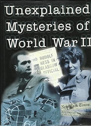 Seller image for Unexplained Mysteries of World War II for sale by Trinders' Fine Tools