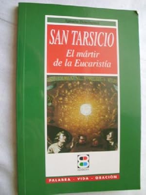 SAN TARSICIO. EL MÁRTIR DE LA EUCARISTÍA